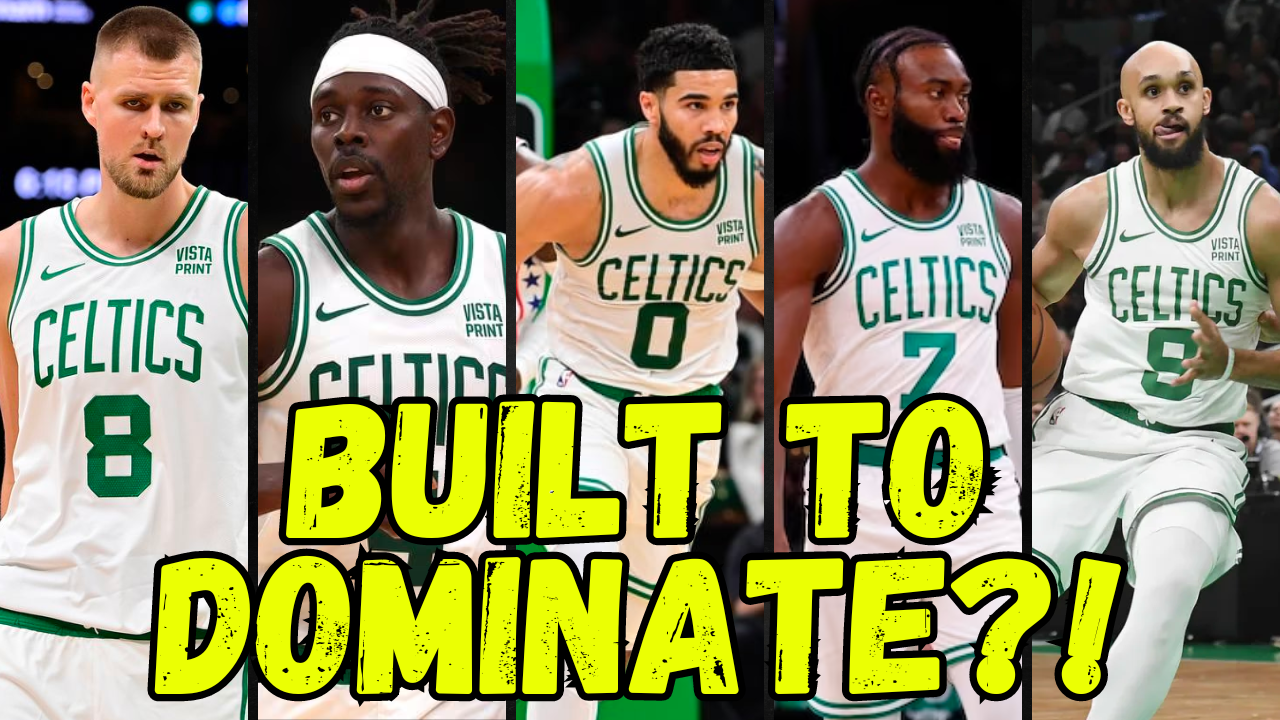 Breaking Down The 2023-24 Boston Celtics